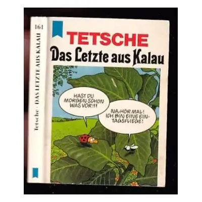 Das Letzte aus Kalau - Tetsche (1992, Wilhelm Heyne Verlag)