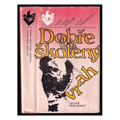 Dobře školený vrah - Julian ič Semenov, Julián Semjonov (1983, Lidové nakladatelství)