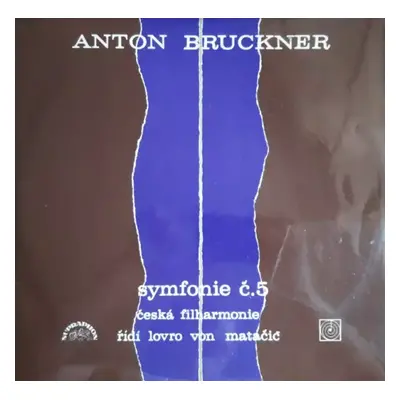 Symfonie Č. 5 (2xLP) : Gatefold Vinyl - The Czech Philharmonic Orchestra, Anton Bruckner, Lovro 