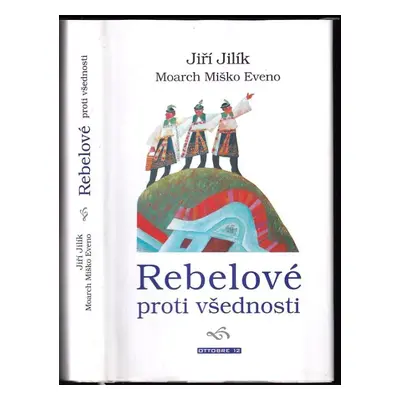 Rebelové proti všednosti - Jiří Jilík (2003, Ottobre 12)