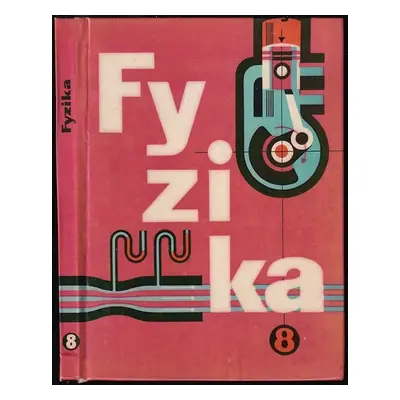 Fyzika pro 8. ročník základní devítileté školy - Marta Chytilová, František Lehar, František Tru