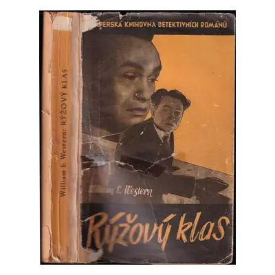 Rýžový klas : detektivní román - Josef Kuchynka, William E Western (1947, J. Steinbrener)