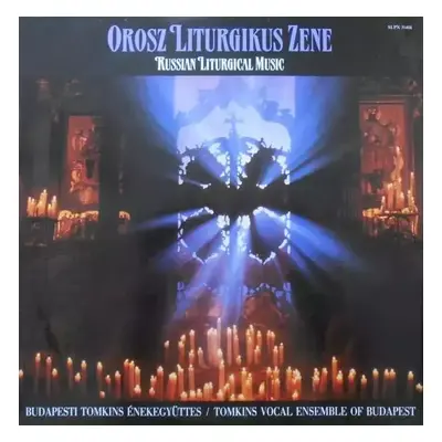 Orosz Liturgikus Zene - Budapesti Tomkins Énekegyüttes (1991, Radioton)