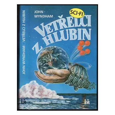 Vetřelci z hlubin - John Wyndham (1994, Ivo Železný)