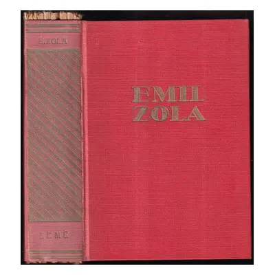 Země : (La terre) - Émile Zola, Stanislav Hudeček (1932, Jos. R. Vilímek)