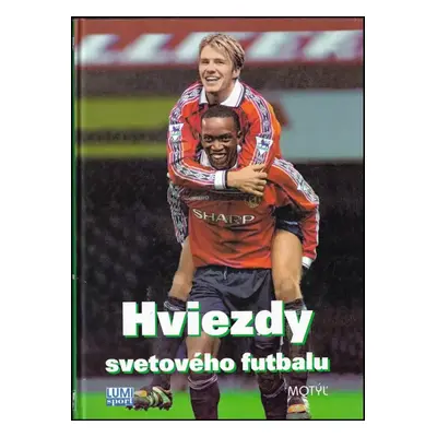 Hviezdy svetového futbalu - Peter J Matuška, Igor Polák (1999, Motýľ)