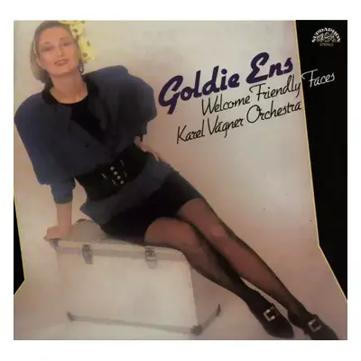 Welcome Friendly Faces - Orchestr Karla Vágnera, Goldie Ens (1989, Supraphon)