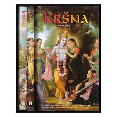 Kršna : Díl 1-2 - A. Č. Bhaktivédanta Swami Prabhupáda (1992, Bhaktivedanta Book Trust)