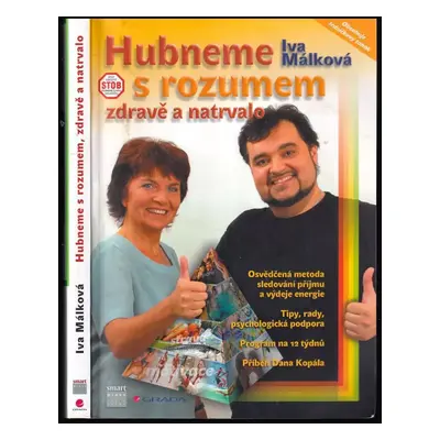 Hubneme s rozumem, zdravě a natrvalo - Iva Málková (2005, Smart Press)