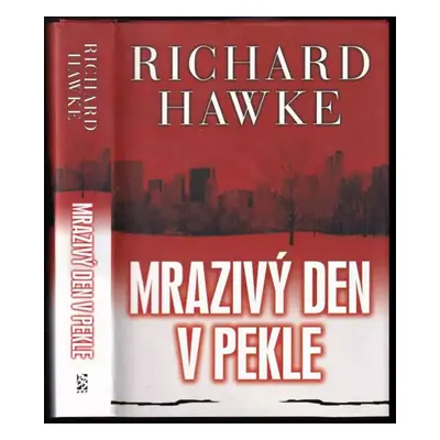 Mrazivý den v pekle - Richard Hawke (2008, BB art)