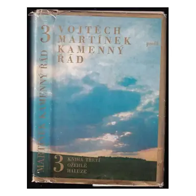 Kamenný řád : Ožehlé haluze - Kniha 3 - Vojtěch Martínek (1977, Profil)