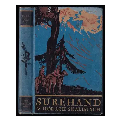 V Horách Skalistých : třetí díl románu Old Surehand - Karl May (1931, Toužimský a Moravec)