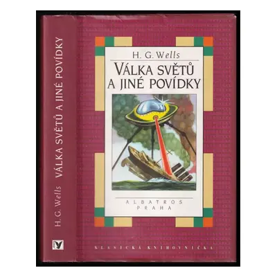 Válka světů a jiné povídky - H. G Wells (1999, Albatros)