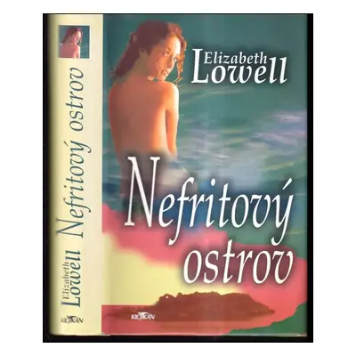 Nefritový ostrov - Elizabeth Lowell (2003, Alpress)