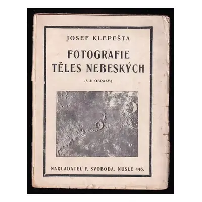 Fotografie těles nebeských - Josef Klepešta (1923, Svoboda)