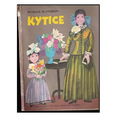 Kytice - Petko Račev Slavejkov (1983, Balgarski chudožnik)