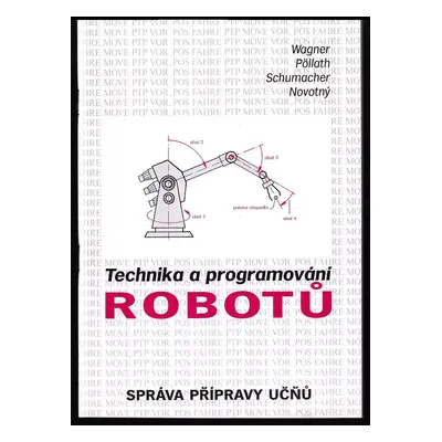 Technika a programování robotů - Friedrich Wagner (1994, Wahlberg)