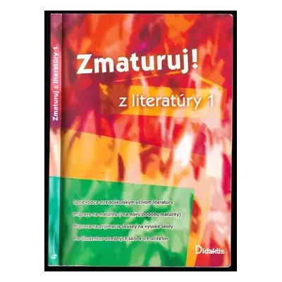 Zmaturuj z literatúry : 1 - Eva Hánová (2006, Didaktis)