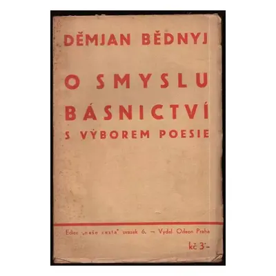 O smyslu básnictví s výborem poesie - Demj'an Bednyj (1933, Odeon)