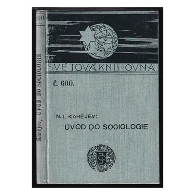 Úvod do sociologie - Nikolaj Ivanovič Karejev (1907, nákladem J. Otty)