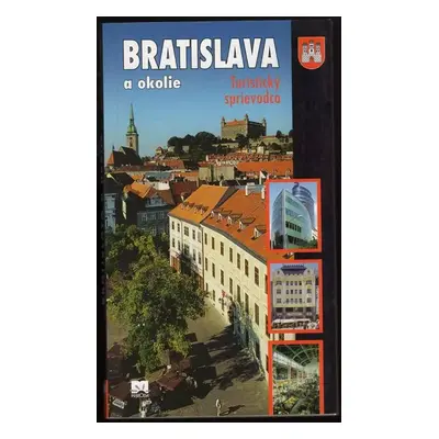 Bratislava a okolie : turistický sprievodca - Ján Lacika (2004, Príroda)