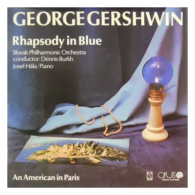 Rhapsody In Blue / An American In Paris - Slovak Philharmonic Orchestra, George Gershwin, Josef 