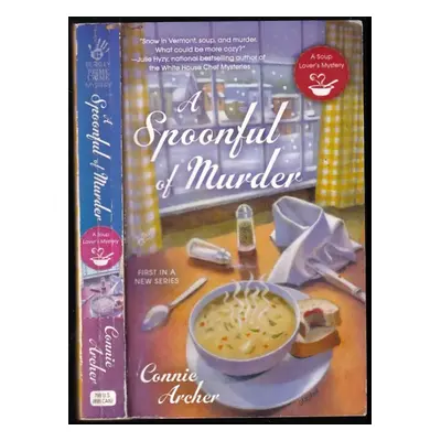 A Spoonful of Murder (A Soup Lover's Mystery) - Connie Archer (2012, Berkley)