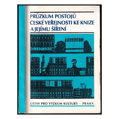 Průzkum postojů české veřejnosti ke knize a k jejímu šíření - Vladimír Hepner (1975, Ústav pro v