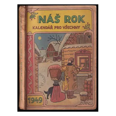 Náš rok : Rodinný kalendář na rok 1949 - Roč. III (1948, Universum)