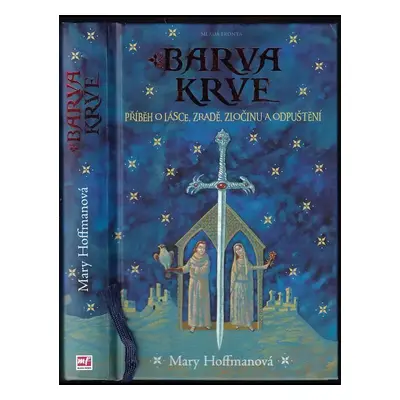 Barva krve : [příběh o lásce, zradě, zločinu a odpuštění] - Mary Hoffman (2012, Mladá fronta)