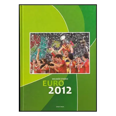 EURO 2012 - Mojmír Staško (2012, Sport-Press)