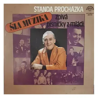 Šla Muzika - Standa Procházka (1985, Supraphon)