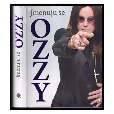 Jmenuju se Ozzy - Ozzy Osbourne, Chris Ayres (2011, Nakladatelství Lidové noviny)