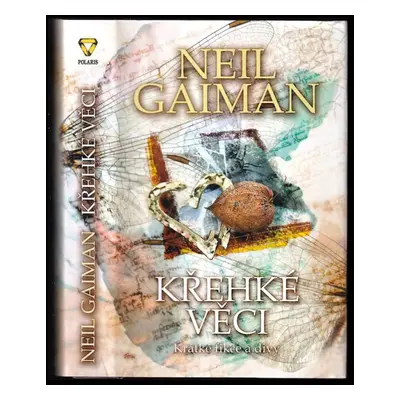 Křehké věci : krátké fikce a divy - Neil Gaiman (2015, Polaris)