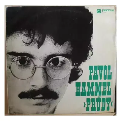 Pavol Hammel ›Prúdy‹ - Pavol Hammel, Prúdy (1971, Panton)