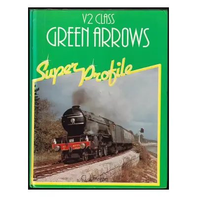 V2 Class Green Arrows (Super Profile) (1984, Haynes)