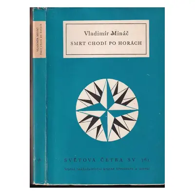 Smrt chodí po horách - Vladimír Mináč (1966, Státní nakladatelství krásné literatury a umění)