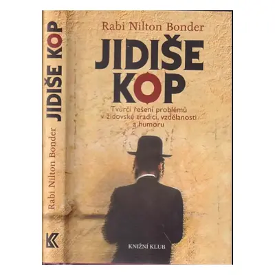 Jidiše kop : tvůrčí řešení problémů v židovské tradici, vzdělanosti a humoru - Nilton Bonder (20