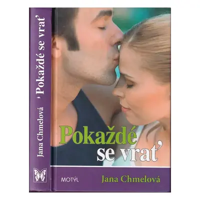 Pokaždé se vrať - Jana Chmelová (2009, Motýľ)