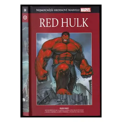 Red Hulk : Nejmocnější hrdinové Marvelu 64 - Sal Buscema, John Romita, Herb Trimpe, Tim Sale, Mi