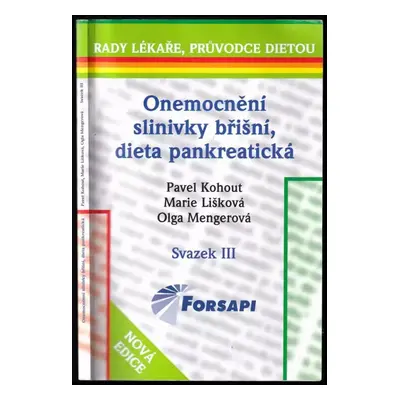 Onemocnění slinivky břišní - dieta pankreatická - Olga Mengerová, Pavel Kohout, Marie Lišková (2