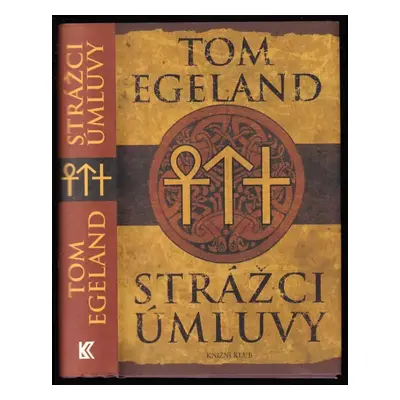 Strážci úmluvy - Tom Egeland (2009, Knižní klub)