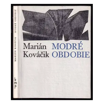 Modré obdobie - Marian Kováčik (1973, Slovenský spisovateľ)