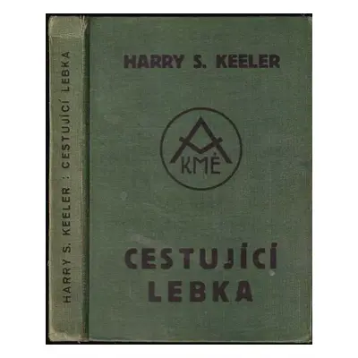 Cestující lebka - Harry Stephen Keeler (1937, Jan Naňka)