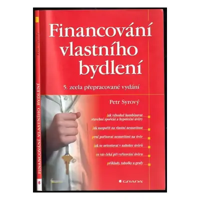 Financování vlastního bydlení - Petr Syrový (2009, Grada)