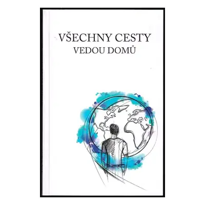 Všechny cesty vedou domů - Filip Kučera (2020, TN)