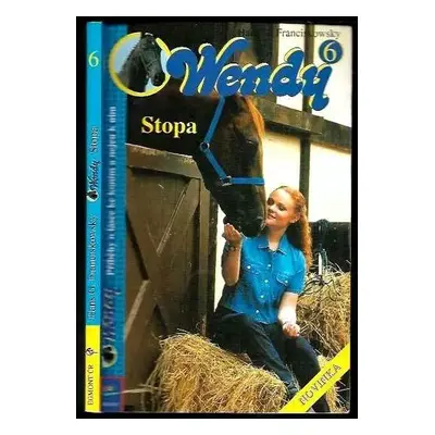 Wendy : Stopa - Hans G Franciskowsky (1999, Egmont)