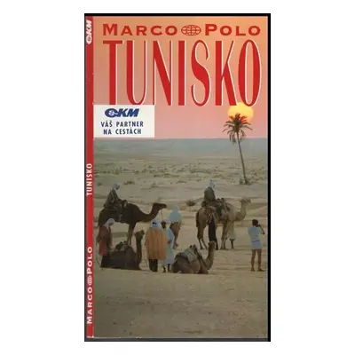 Tunisko : Průvodce na cesty s osvědčenými tipy - Traute Müller (1991, KadeL)