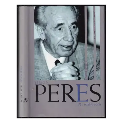 Šimon Peres : pět rozhovorů - Šimon Peres, Robert Littell (1998, Nakladatelství Lidové noviny)