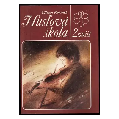 Husĺová škola : 2. zošit - Viliam Kořínek (1984, Opus)